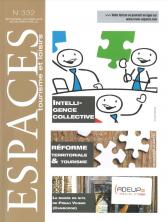 Espaces N° 332 : Intelligence collective; réforme territoriale et tourisme