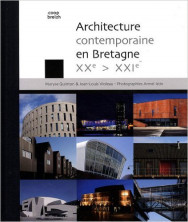 Architecture contemporaine en Bretagne XXe-XXIe