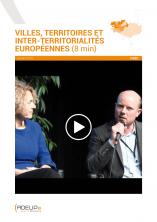 Vidéo "Villes, territoires et inter-territorialités européennes" (8 minutes)