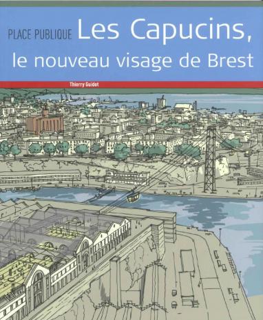 Les Capucins, le nouveau visage de Brest