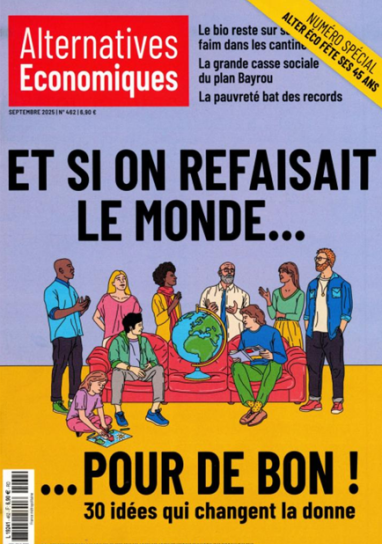 Et si on refaisait le monde… pour de bon ! 30 idées qui changent la donne