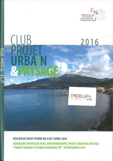 Club projet urbain et paysage 2016 (FNAU) Club projet urbain et paysage 2016 (FNAU)