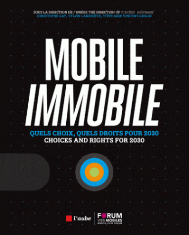 Mobile / immobile : quels choix, quels droits pour 2030 (volume 1)