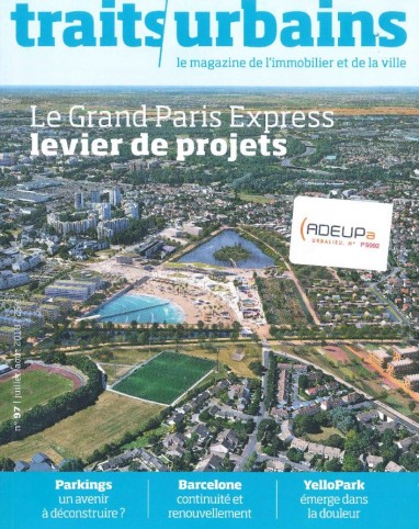 Traits urbains N°97 : le grand Paris express, levier de projets