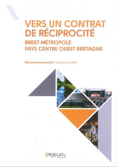 Vers un contrat de réciprocité Brest métropole - Pays Centre Ouest Bretagne (éléments introductifs)